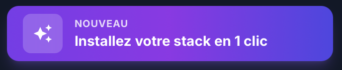 Installez votre stack en 1 clic